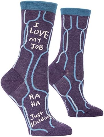 Albastru Q femei Funny Crew Socks-Îmi place slujba mea. Ha Ha Doar Glumesc!