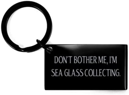 Gag Sea Glass Collecting Cheychain, Don't Bolnoot Me, I’m, Cadouri pentru bărbați pentru femei, cadou de la prieteni, pentru colectarea paharului de mare, idei de cadouri amuzante, cadouri amuzante pentru bărbați, cadouri amuzante pentru femei, alb amuzant